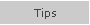 Tips